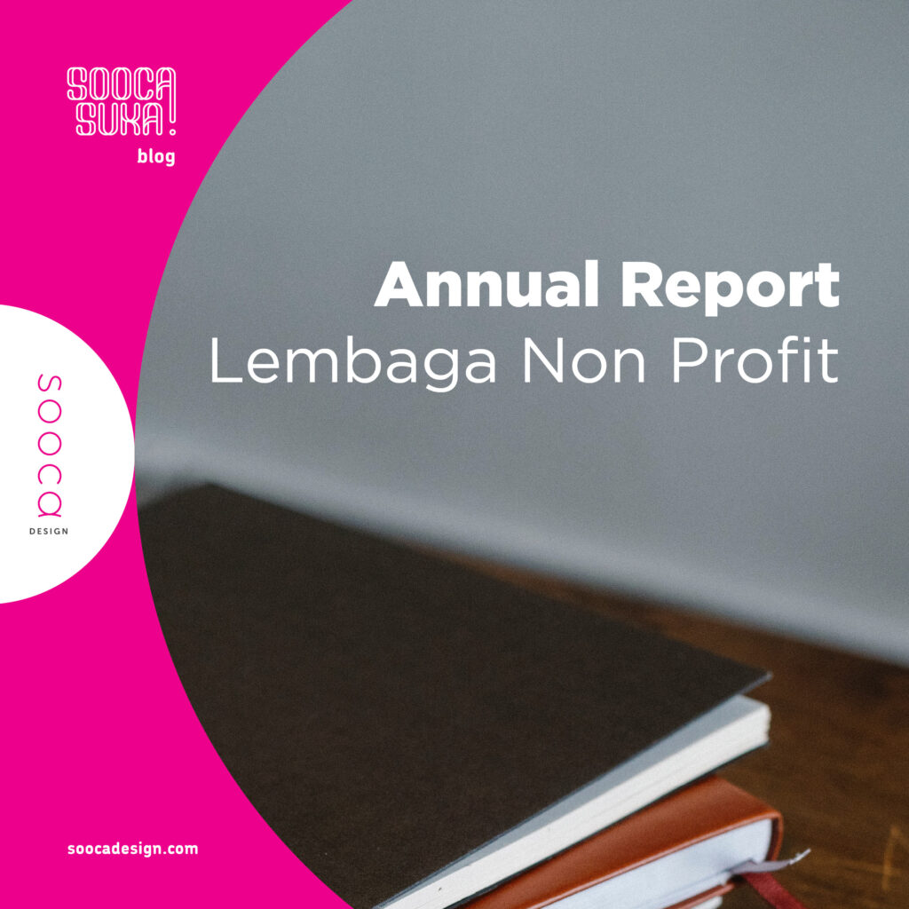 tips menyusun annual report lembaga non profit