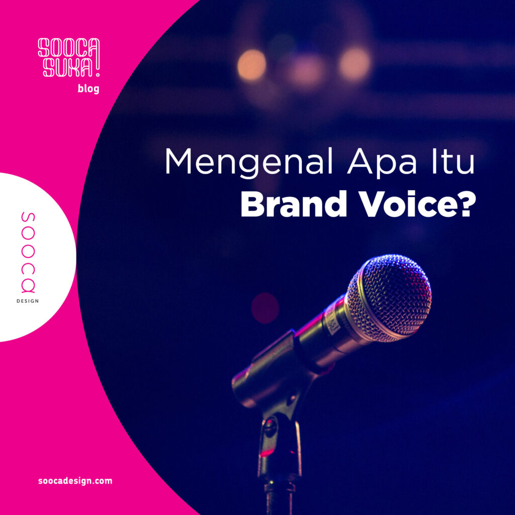 apa itu brand voice dan bagaimana cara menentukan brand voice