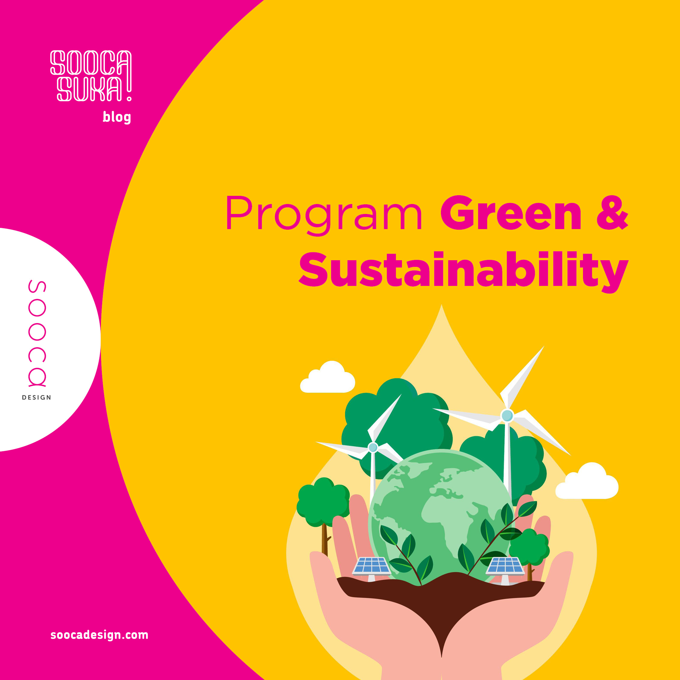 mengenal Program Green & Sustainability
