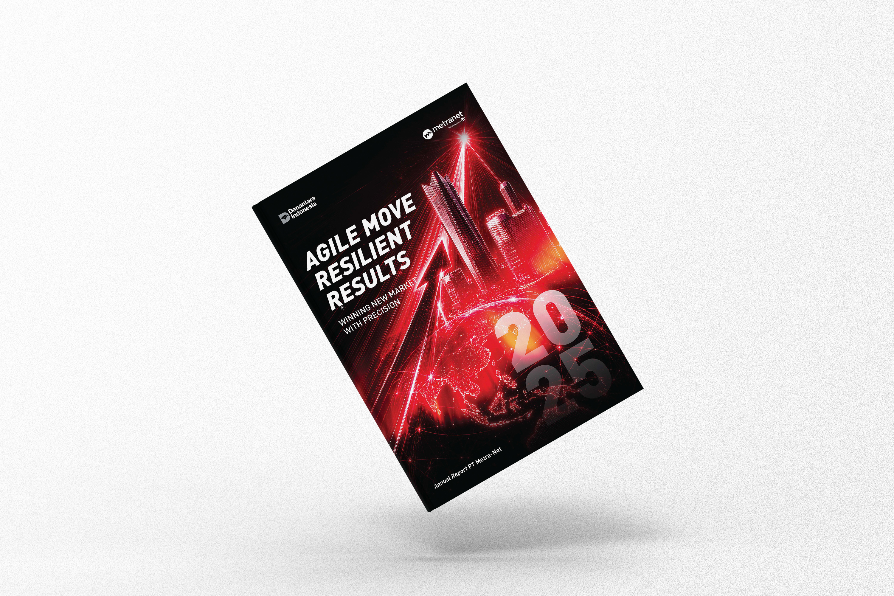 Annual Report PT Metranet 2025 4 Annual Report PT Metranet 2025
